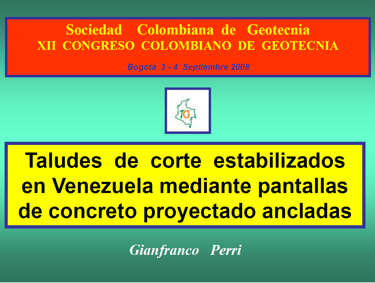 Taludes de corte estabilizados en Venezuela mediante pantallas de concreto proyectado ancladas